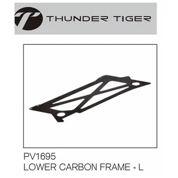Thunder Tiger PV1695 Šasi-Rahmen Untenl. Kohlefaser (1) PV1695 NIŽŠIE KARBÓNOVÝ RÁM-L Platné RAPTOR E700 Vrtuľníky